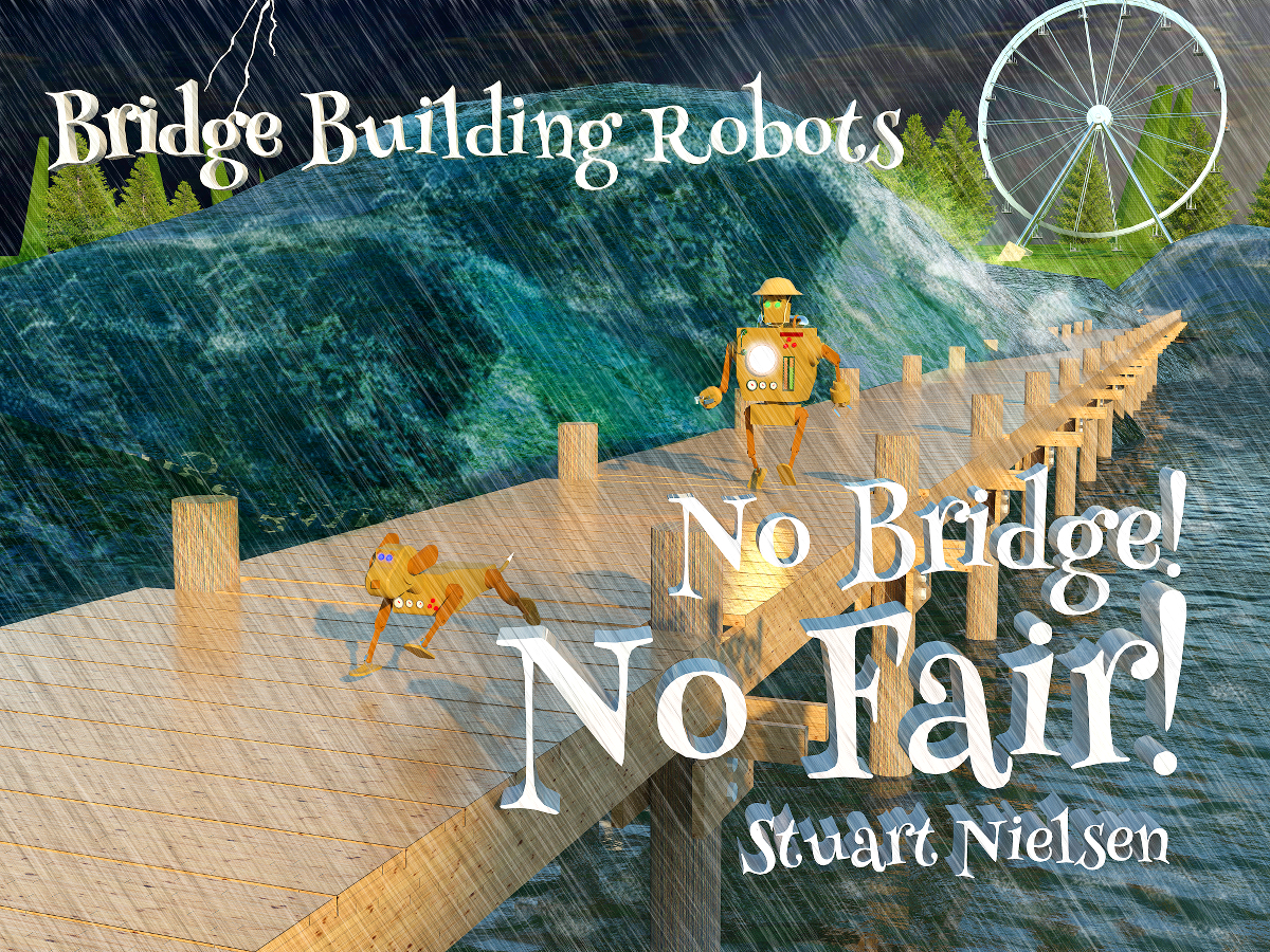 The cover illustration for one of Nielsen's books, titled "No Bridge! No Fair!" (Courtesy Stuart Nielsen)